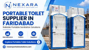 Portable Toilet Supplier in Faridabad – Reliable Portable Sanitation Solutions
